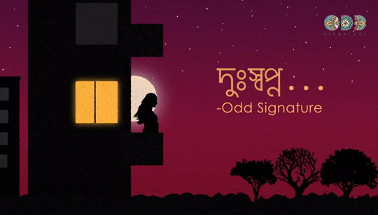 Dusshopno Lyrics (দুঃস্বপ্ন) Odd Signature Bengali Song